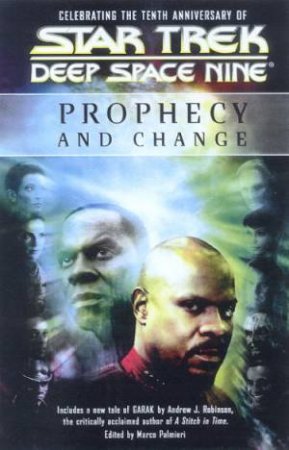 Star Trek: Deep Space Nine: Prophecy And Change by Marco Palmieri