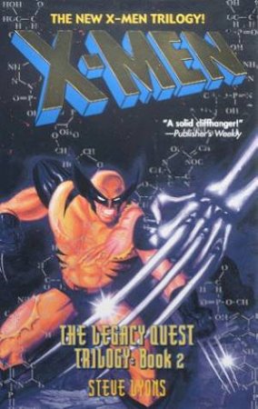 X-Men: The Legacy Quest Trilogy Book 2 by Steve Lyons