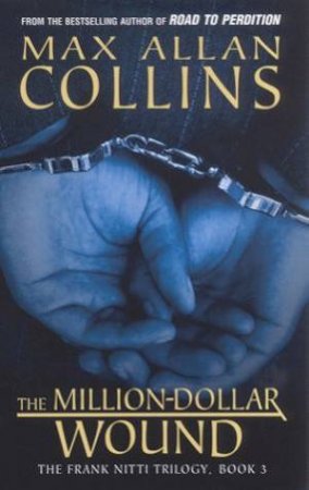 The Million-Dollar Wound by Max Allan Collins