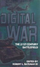 Digital War The 21st Century Battlefield