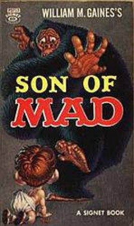 MAD Magazine: Son Of MAD by William M Gaines