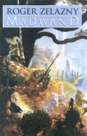 Madwand by Roger Zelazny