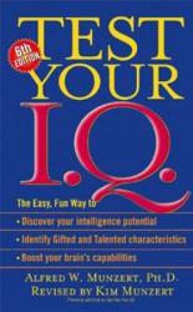 Test Your I.Q. - 6 Ed by Alfred Munzert