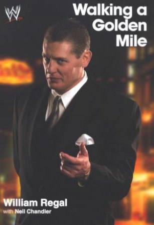 Walking A Golden Mile by William Regal