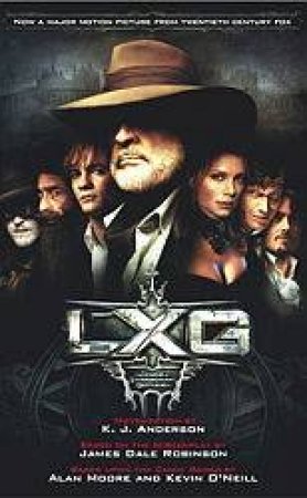 LXG: The League Of Extraordinary Gentlemen by K J Anderson