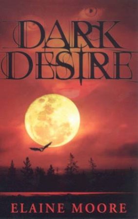 Dark Desire by Elaine Moore