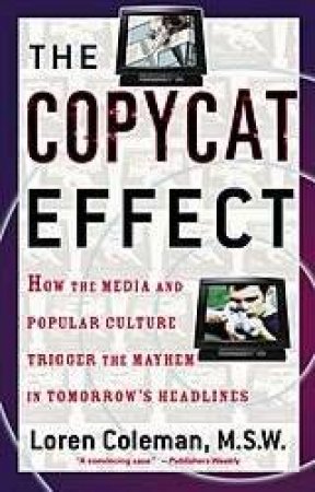 Copycat Effect by Loren Coleman