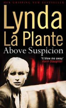 Above Suspicion by Lynda La Plante