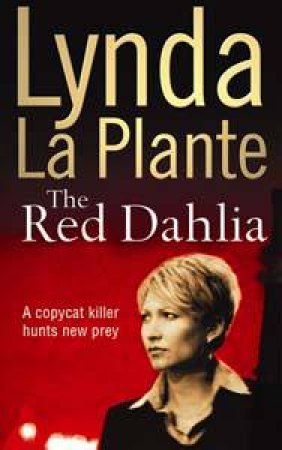 Red Dahlia by Lynda La Plante