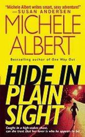 Hide In Plain Sight by Michele Albert