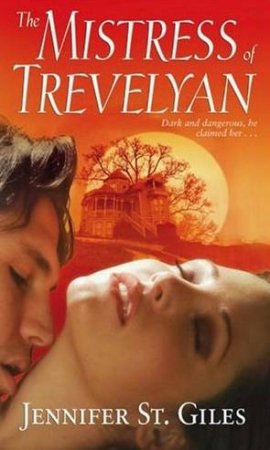 The Mistress Of Trevelyan by Jennifer St Giles