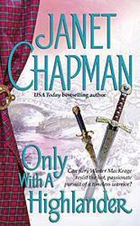 Only With A Highlander by Janet Chapman