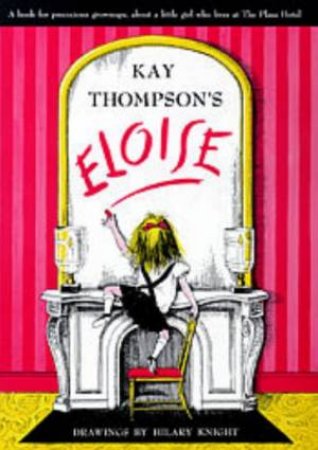 Eloise by Kay Thompson