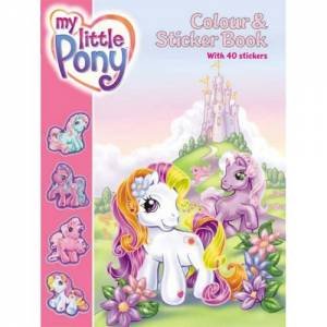 My Little Pony: Colour & Sticker Book by Unknown