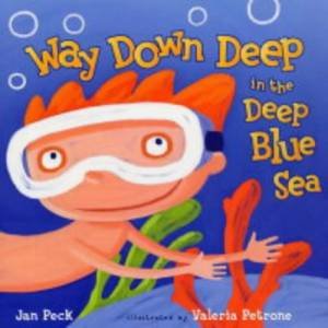 Way Down Deep In The Deep Blue Sea by Jan Peck