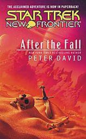 Star Trek New Frontier: After The Fall by Peter David