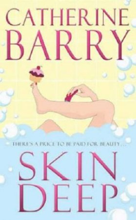 Skin Deep by Catherine Barry