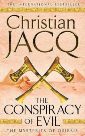 The Conspiracy of Evil by Christian Jacq