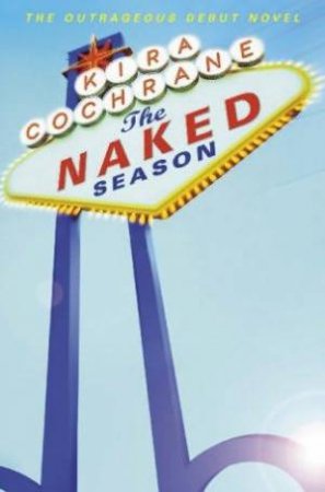 Naked Season by Kira Cochrane