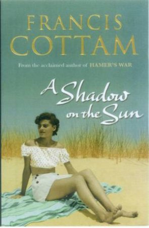 A Shadow On The Sun by Francis Cottam