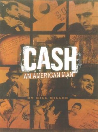 Cash: An American Man by Bill Miller