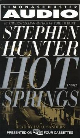 Hot Springs by Stephen Hunter