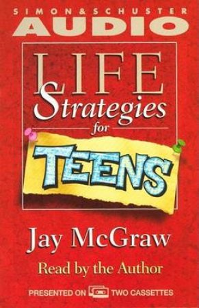 Life Strategies For Teens - Cassette by Jay McGraw