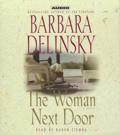 The Woman Next Door - CD by Barbara Delinsky