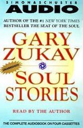 Soul Stories - Cassette by Gary Zukav