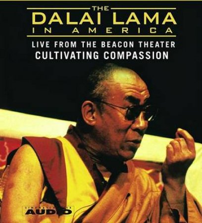 The Dalai Lama In America: The Beacon Theater Lecture 2 - CD by The Dalai Lama