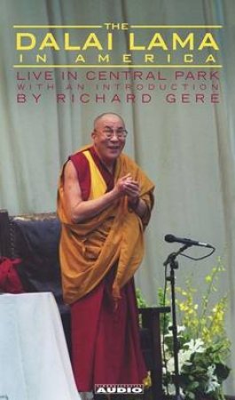 The Dalai Lama In America: The Central Park Lecture - Cassette by The Dalai Lama