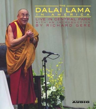 The Dalai Lama In America: The Central Park Lecture - CD by The Dalai Lama