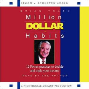 Million Dollar Habits - CD by Brian Tracy