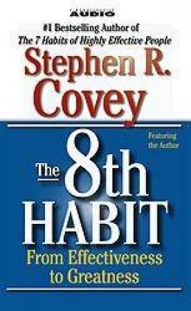 The 8th Habit:Effectiveness To Greatness - Tape by Stephen Covey