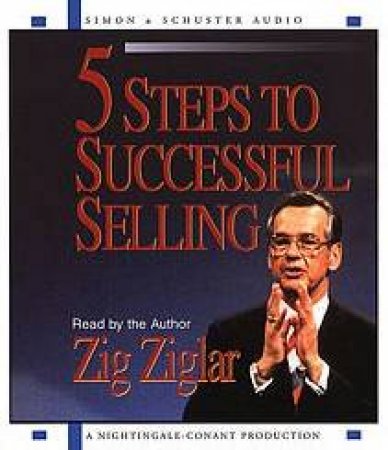 5 Steps To Successful Selling - CD by Zig Ziglar