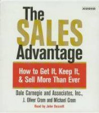 The Sales Advantage How To Get It Keep It  Sell More Than Ever  CD