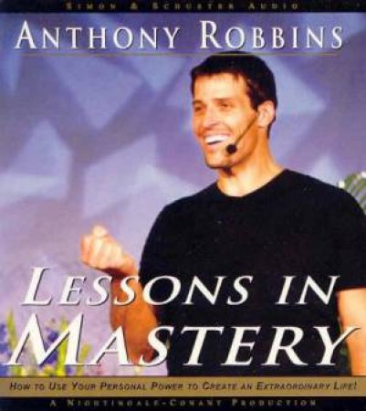 Lessons In Mastery - CD by Anthony Robbins