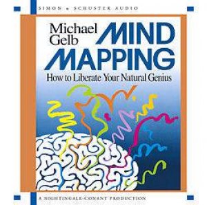 Mind Mapping: How To Liberate Your Natural Genius - CD by Michael Gelb