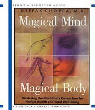 Magical Body, Magical Mind - CD by Deepak Chopra