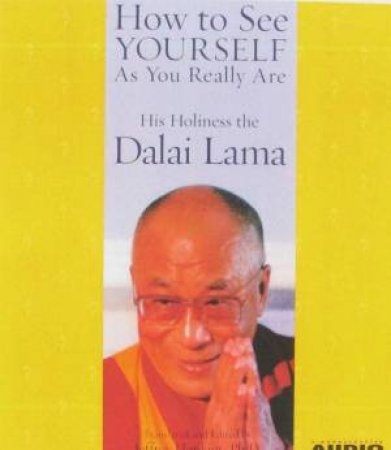 How To See Yourself As You Really Are by Dalai Lama