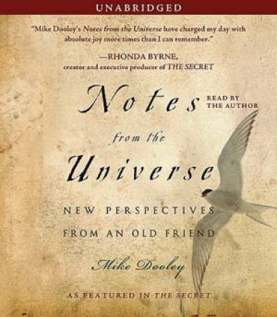 Notes From the Universe New Perspectives From an Old Friend by Mike Dooley