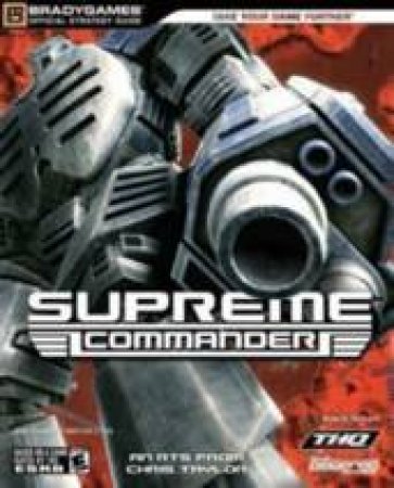 Supreme Commander Official Strategy Guide by BradyGames