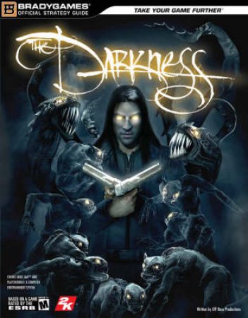 The Darkness: Offical Strategy Guide by BradyGames