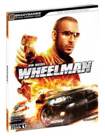 Wheelman Official Strategy Guide by Brady Games