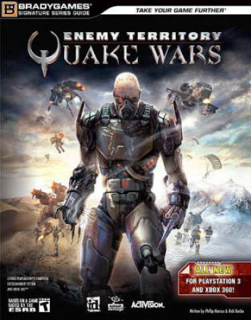 Enemy Territory: QUAKE Wars (Consoles) Signature Series Guide by BradyGames