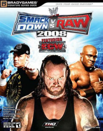 WWE SmackDown vs. Raw 2008 Signature Series Guide by BradyGames