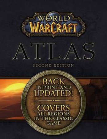 World of Warcraft Atlas, 2nd Edition by Brady Games