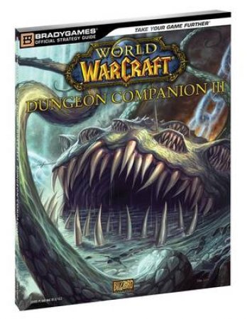 World of Warcraft Dungeon Companion, Vol 3 by Various