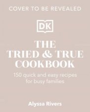 The Tried  True Cookbook