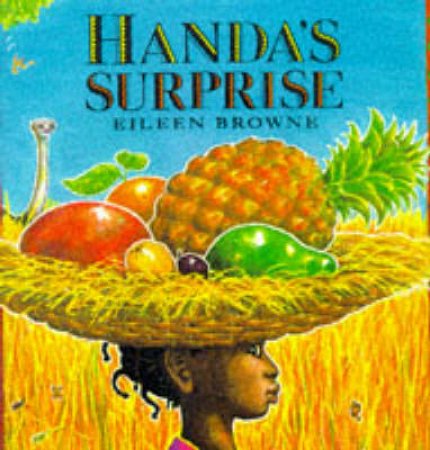 Handa's Surprise Big Book by Eileen Browne